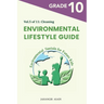 Environmental Lifestyle Guide Vol.5 of 11: For Grade 10 Students