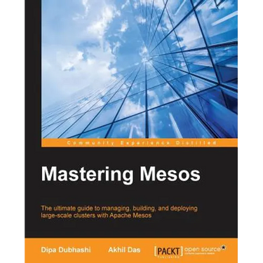 Mastering Mesos