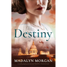 Destiny: A Totally Gripping and Emotional World War 2 Historical Novel