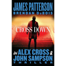 Cross Down: An Alex Cross and John Sampson Thriller