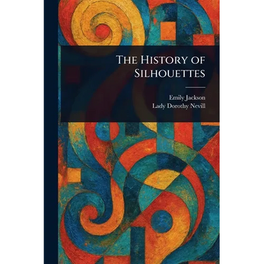 The History of Silhouettes