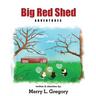 Big Red Shed Adventures