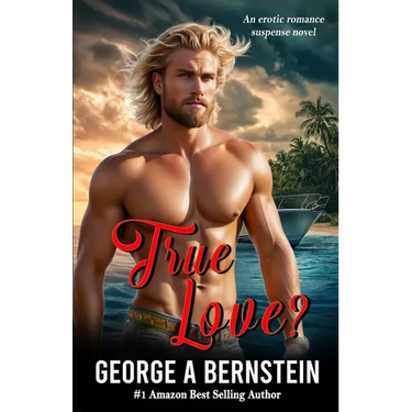 True Love?: An Erotic Romantic Suspense