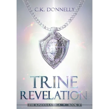 Trine Revelation: The Kinderra Saga: Book 3