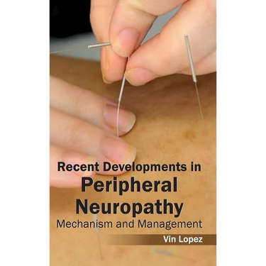 Recent Developments in Peripheral Neuropathy: Mechanism and Management