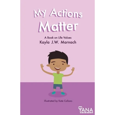 My Actions Matter: A Book on Life Values