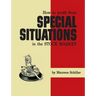 How to Profit From Special Situations in the Stock Market