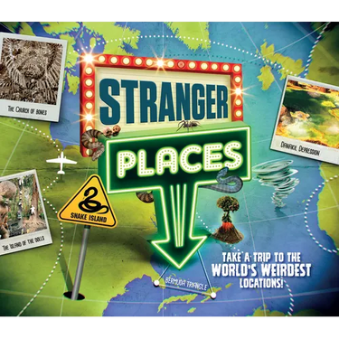 Stranger Places: Take a Trip to the World's Weirdest Locations!