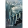 Lost History of an Unwanted Future: And the Theft of the First Element