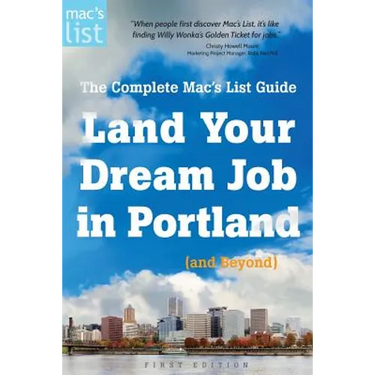 Land Your Dream Job in Portland (and Beyond): The Complete Mac's List Guide