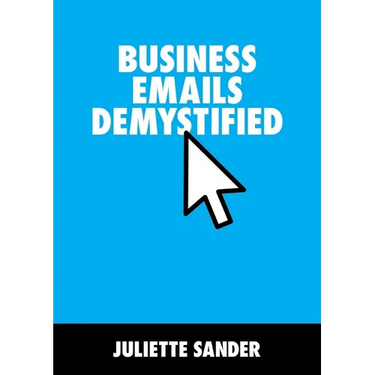 Business Emails Demystified
