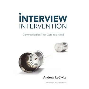 Interview Intervention: Communication That Gets You Hired