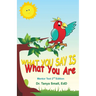 What You Say Is What You Are: Mentor Text 2nd Edition