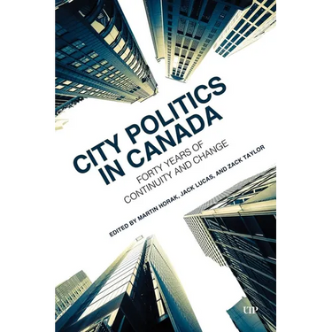 City Politics in Canada: Forty Years of Continuity and Change