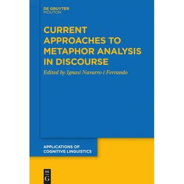 Current Approaches to Metaphor Analysis in Discourse