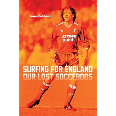 Surfing for England: Our Lost Socceroos