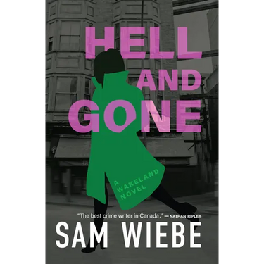 Hell and Gone: A Wakeland Novel