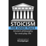 Stoicism for Inner Peace