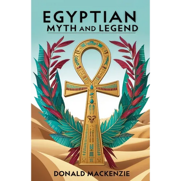 Egyptian Myth and Legend