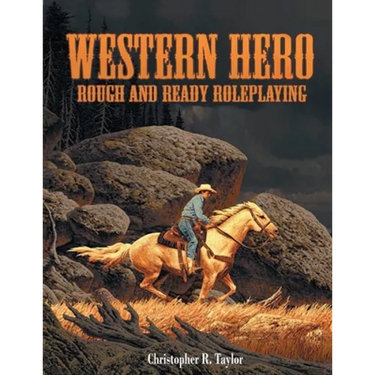 Western Hero: Rough and Ready Roleplaying
