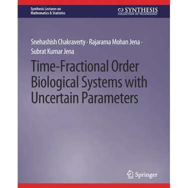 Time-Fractional Order Biological Systems with Uncertain Parameters
