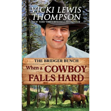 When a Cowboy Falls Hard: Single Mom Western Romance