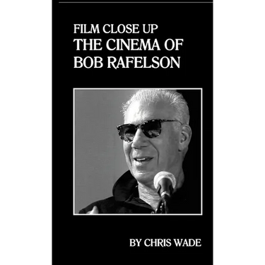 Film Close Up: The Cinema of Bob Rafelson