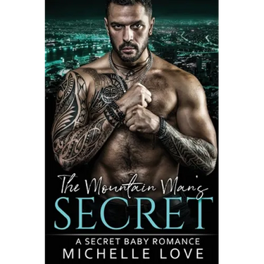 The Mountain Man's Secret: A Secret Baby Romance
