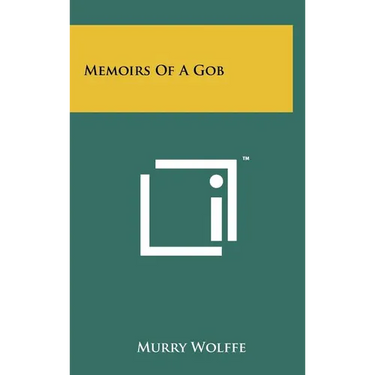 Memoirs Of A Gob