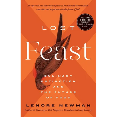Lost Feast: Culinary Extinction and the Future of Food