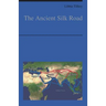 The Ancient Silk Road