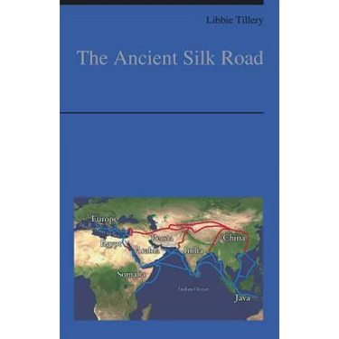 The Ancient Silk Road