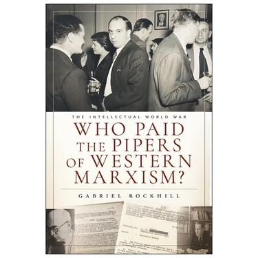 Who Paid the Pipers of Western Marxism?