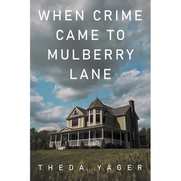 When Crime Came to Mulberry Lane