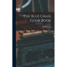The Blue Grass Cook Book