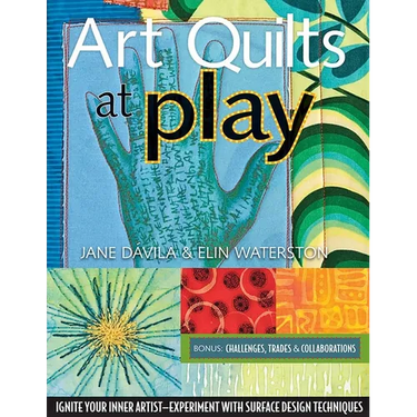 Art Quilts at Play - Print-On-Demand Edition