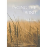 Facing the Wind