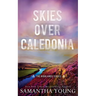 Skies Over Caledonia: Alternative Cover Edition