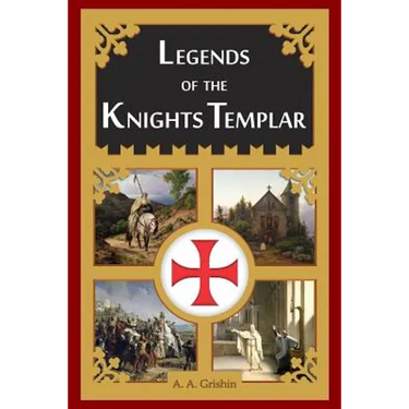 Legends of the Knights Templar