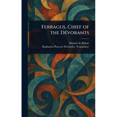 Ferragus, Chief of the Dévorants