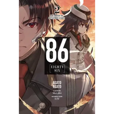 86--Eighty-Six, Vol. 2 (Light Novel): Run Through the Battlefront (Start)