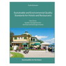 Sustainable and Environmental Quality Standards for Hotels and Restaurants: Part three: Quality management for the food and beverage division