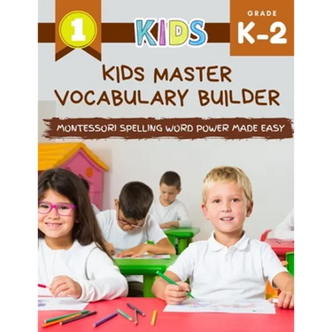 Kids Master Vocabulary Builder Montessori Spelling Word Power Made Easy: The big colorful book of learning resources basic vocabulary photo cards. Pra