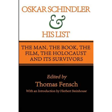 Oskar Schindler and His List