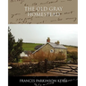 The Old Gray Homestead