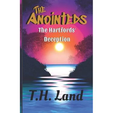 The Anointeds: The Hartfords' Deception
