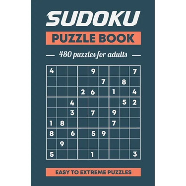 Sudoku Puzzle Book, 480 Puzzles For Adults, Easy to Extreme Puzzles: 480 Puzzles With Solutions, Easy, Medium; Hard, Extreme Volume 1