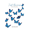 Just Because: Love Loss Renewal