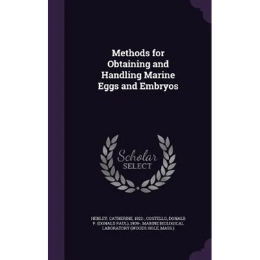 Methods for Obtaining and Handling Marine Eggs and Embryos