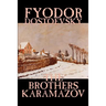 The Brothers Karamazov by Fyodor Mikhailovich Dostoevsky, Fiction, Classics